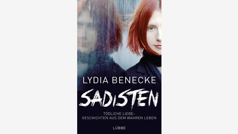 Das Buchcover von Lydia Beneckes Buch "Sadisten"