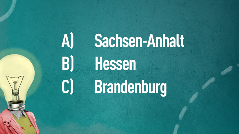 A) Sachsen-Anhalt, B) Hessen, C) Brandenburg