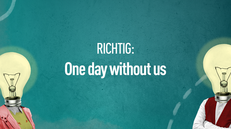 Richtig: One day without us